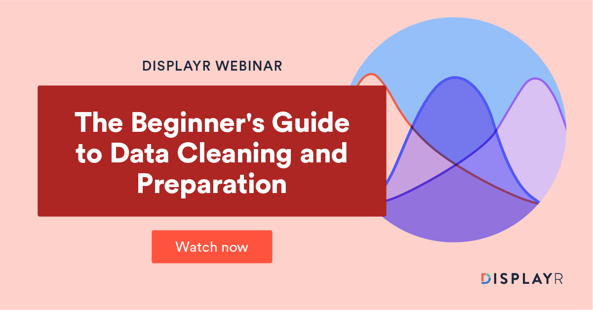 The beginner’s guide to data cleaning and preparation Displayr