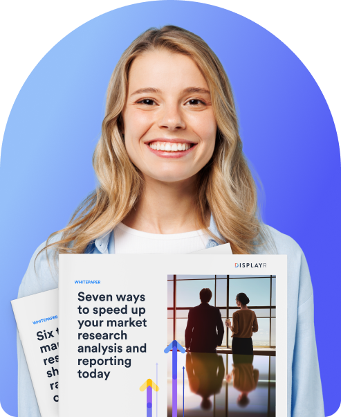 Whitepaper - Seven ways to speed up your market research analysis and reporting today